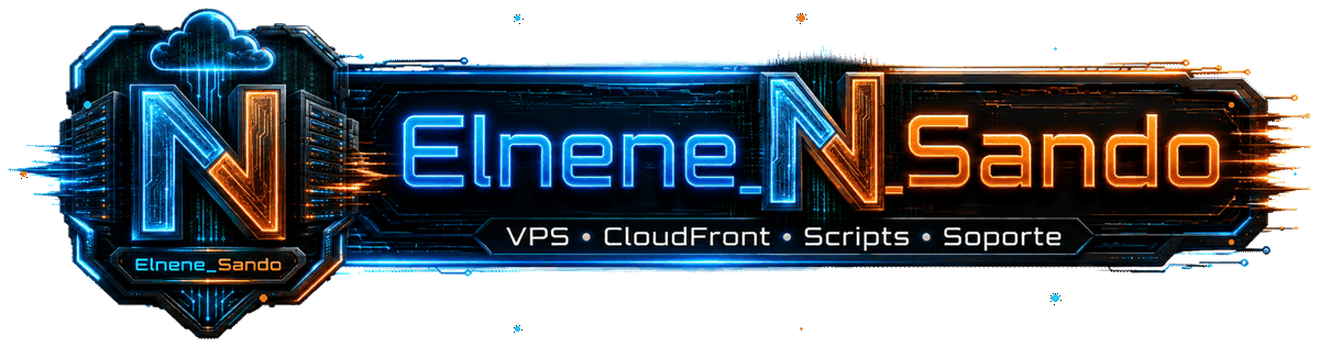 Elnene_Sando · VPS · Dominios CloudFront · Scripts · Soporte